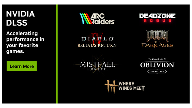 本周 DLSS 4 多帧生成为 ARC Raiders、“死域 Rogue (Deadzone: Rogue)”、“暗黑破坏神 IV (Diablo IV)”第 8 赛季、“上古卷轴 IV：湮灭 (The Elder Scrolls IV: Oblivion)”重制版和“燕云十六声 (Where Winds Meet)”带来帧率倍增